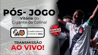 PÓSJOGO VASCO DA GAMA X MADUREIRA  CARIOCÃO 2024 [upl. by Pulchia]