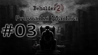 Beholder 2 03  Stała odpowiedź quotNiequot [upl. by Nannie]