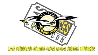 Las Cruces Comic Con 2024 Update 7242024 [upl. by Ennayar230]