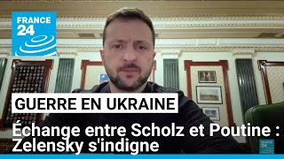 Guerre en Ukraine  V Zelensky sindigne de léchange entre O Scholz et V Poutine • FRANCE 24 [upl. by Marek]