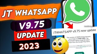 JT WhatsApp APK Download v975 Official Latest Version 2023  Jt whatsapp update kaise kare [upl. by Bonis372]