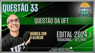 QUESTÃO 33  PROVA TRADICIONAL DA UFTUFNT  20241 [upl. by Anelrats]