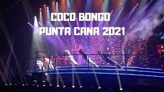 Coco Bongo Punta Cana 2024  Punta Cana Nightlife  Tropicland Travel [upl. by Hedvig752]