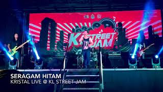 Kristal  Seragam Hitam Live  Kl Street Jam [upl. by Nessi782]