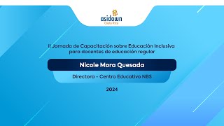 Nicole Mora Quesada Directora del Centro Educativo NBS [upl. by Vivica429]