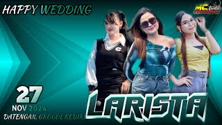 Live LARISTA Datengan Grogol Kediri MC AUDIO [upl. by Rawdan248]