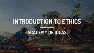 Introduction to Ethics [upl. by Oivlis]