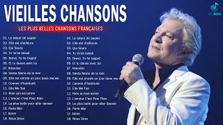 Vieilles Chansons✔ Musique Française Nostalgie  Meilleures Chansons en Françaises de tous les temps [upl. by Schober]