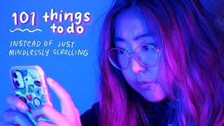 101 THINGS TO DO INSTEAD OF SCROLLING  ideas to have a fun productive summer [upl. by Eppilihp]