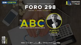 FORO 298  EL ABC DE LOS FIDEICOMISOS INMOBILIARIOS [upl. by Azelea26]