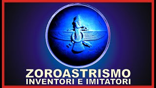 Zoroastrismo  inventori e imitatori [upl. by Nedrah]