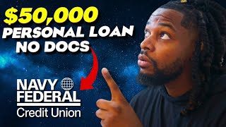 Navy Federal Credit Union Personal Loan 50000 NO DOCS [upl. by Ridinger189]