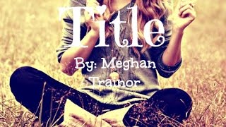 Meghan Trainor  Title  Lyrics [upl. by Pollock]