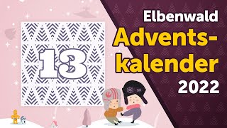 Elbenwald Adventskalender 2022 13 Spiele lang und in Frieden [upl. by Terraj819]