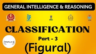 Classification  Part  3  Figural  reasoning for VLW JKSSB SSC GD CHSL CGL [upl. by Douville]