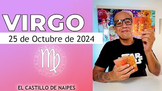 VIRGO  Horóscopo de hoy 25 de Octubre 2024 [upl. by Eidnak]