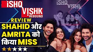 Ishq Vishk Rebound Review Rohit Saraf Pashmina aur Jibraan Khan की Film है Boring [upl. by Assenal940]