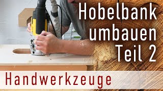 Umbau meiner Hobelbank  Teil 2 Einbau der Zangenmechanik [upl. by Margarete126]