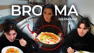 PREPARO UNA COMIDA HORRIBLE PARA MI HERMANA broma [upl. by Anderer]