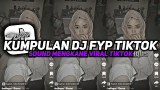 KUMPULAN DJ FYP TIKTOK 2023 SOUND KANE JEDAG JEDUG FUL BAS TERBARU [upl. by Nerta]