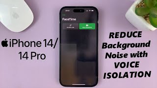 iPhone 1414 Pro How To Reduce Background Noise In a FaceTime Call Using Voice Isolation Feature [upl. by Ellienad]