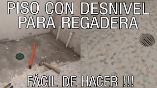 PISO CON DESNIVEL PARA REGADERA FACIL DE HACER [upl. by Gautea969]