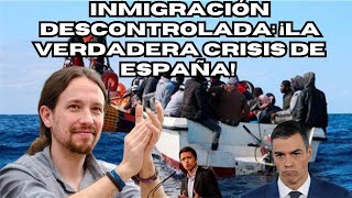 ¿Inmigración sin Control Críticas a las Políticas de la Unión Europea en España [upl. by Nive882]