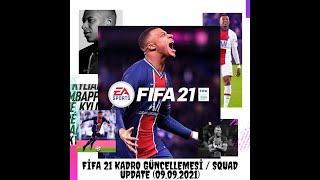 Fifa 21 Kadro Güncellemesi Eylül Squad Update September 090921 [upl. by Terriss236]