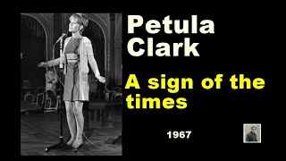 A sign of the times  Petula Clark [upl. by Erbe329]