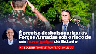 É preciso desbolsonarizar as Forças Armadas sob o risco de um novo golpe de Estado [upl. by Kalindi]