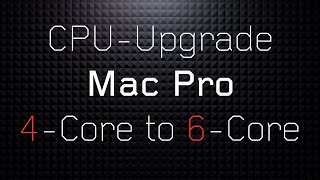 Mac Pro 41 amp 51 CPU Upgrade [upl. by Adaha]