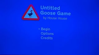 Playing the Untitled Goose Game [upl. by Kaylee221]