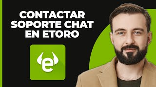 Cómo contactar al soporte de chat en vivo de Etoro [upl. by Zulch]