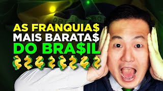 10 FRANQUIAS MAIS BARATAS DO BRASIL 🤑💸 Tenha um negócio com apenas R 3 Mil [upl. by Pronty]