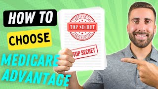 Secrets to Choosing a Medicare Advantage Plan [upl. by Tjaden]