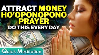 Hooponopono For Money Prayer To Attract Wealth and Abundance [upl. by Eleynad]