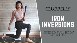 CLUBBELLS  Guided 25 Minute Single Clubbell FULL BODY Workout  Iron Inversions [upl. by Neila316]