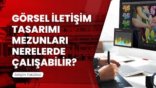 Görsel İletişim Tasarımı Mezunları Nerelerde Çalışabilir [upl. by Kcirdec]