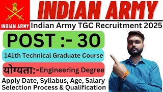 Indian Army TGC 141 Recruitment 2024  Indian Army TGC 141 Notification 2024  TGC 141 Course 2025 [upl. by Langelo]