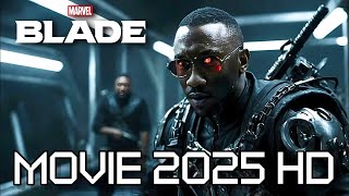 BLADE 2025 MOVIE pics [upl. by Anen]