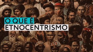 ETNOCENTRISMO  Guia Sociológico [upl. by Enaols519]