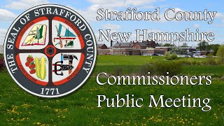 20240904 Strafford County Commissioners Meeting Video [upl. by Knowles611]