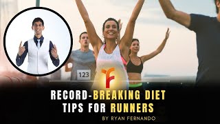 Record Breaking Diet Tips For Runners [upl. by Tiduj386]