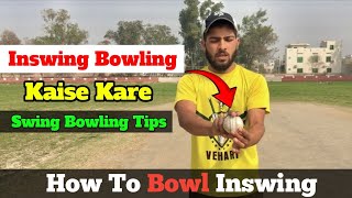 How To Bowl Inswing in Cricket “ Swing Bowling Kaise Kare 💯🔥 [upl. by Eahs249]