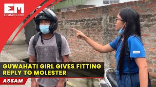 Heres what happened after a man groped this Guwahati girl [upl. by Abihsat]