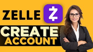 How to Create Zelle Account How to Register and Set up Zelle App  Full Guide [upl. by Hnim]