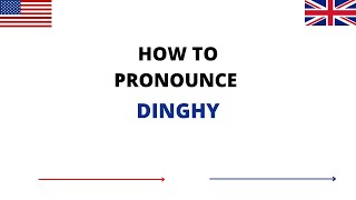 How To Pronounce DINGHY In English  DINGHY Pronunciation  How To Say DINGHY [upl. by Htennaj382]