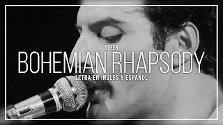 QUEEN  BOHEMIAN RHAPSODY  LETRA EN INGLÉS Y ESPAÑOL [upl. by Persis]