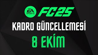 FC 25  8 EKİM KADRO GÜNCELLEMESİ [upl. by Lauhsoj]