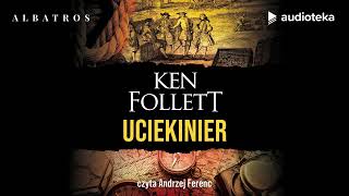 quotUciekinierquot Ken Follett  audiobook [upl. by Chelton]